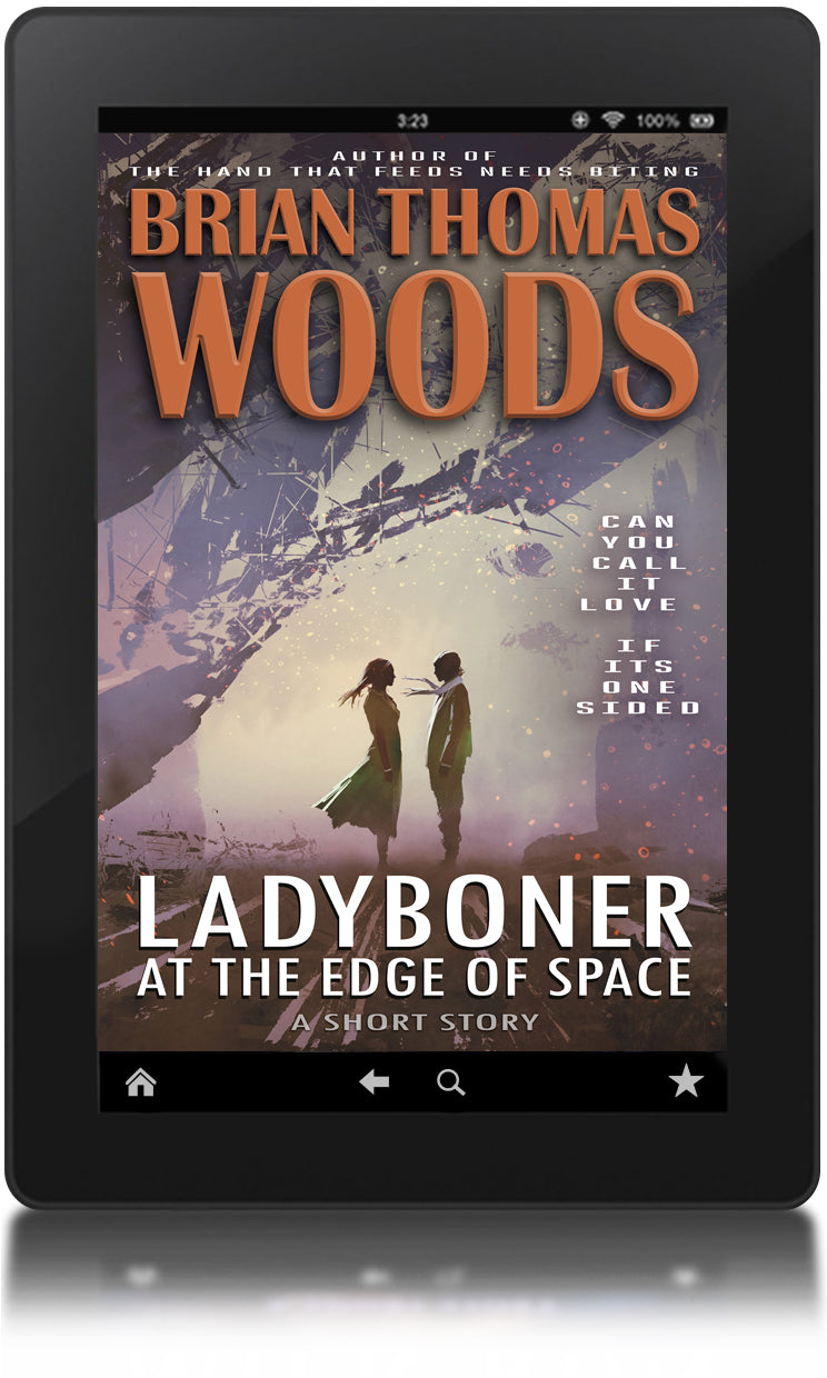Ladyboner at the Edge of Space (A Short Story) ebook